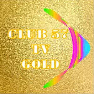 Club57 TV Gold
